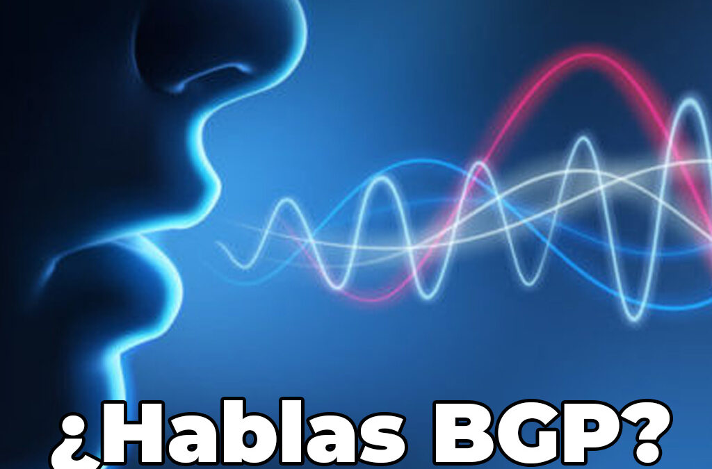 Hablas BGP?